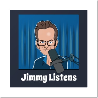 Jimmy Listens Posters and Art